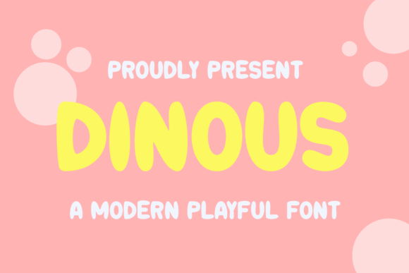 Dinous: Elevating Visual Communication with a Playful Display Font