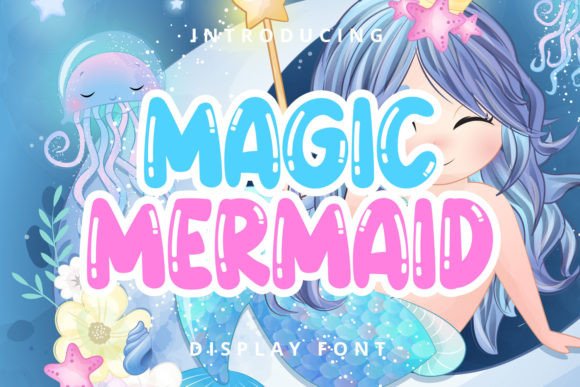 Magic Mermaid: A Playful and Authentic Display Font for Creative Projects