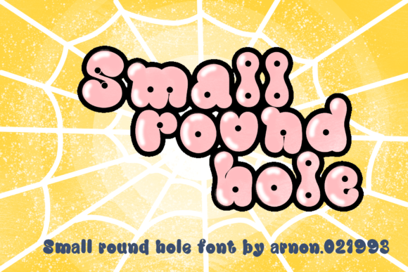 Small Round Hole: A Playful Typography Choice for Creative Designs